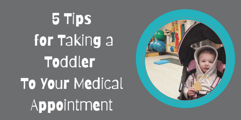 The image has a gray background with white text that reads: “5 Tips for Taking a Toddler To Your Medical Appointment.” On the right side, there is a circular photo of a young child sitting in a stroller, wearing a hoodie, and holding a graham cracker.