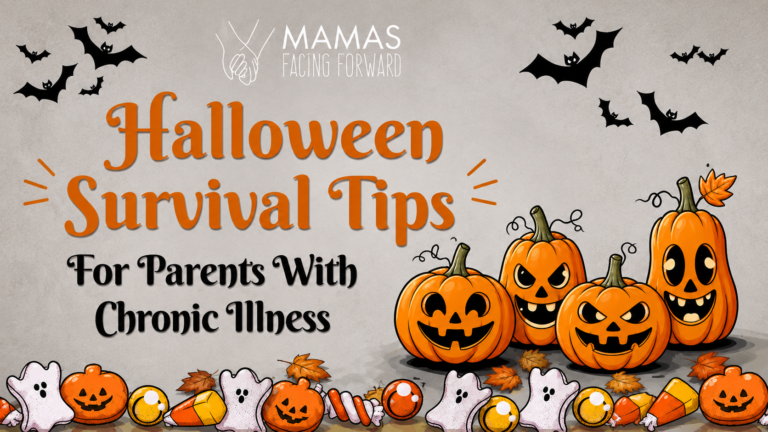 Halloween Survival Tips for Parents with Chronic Illness