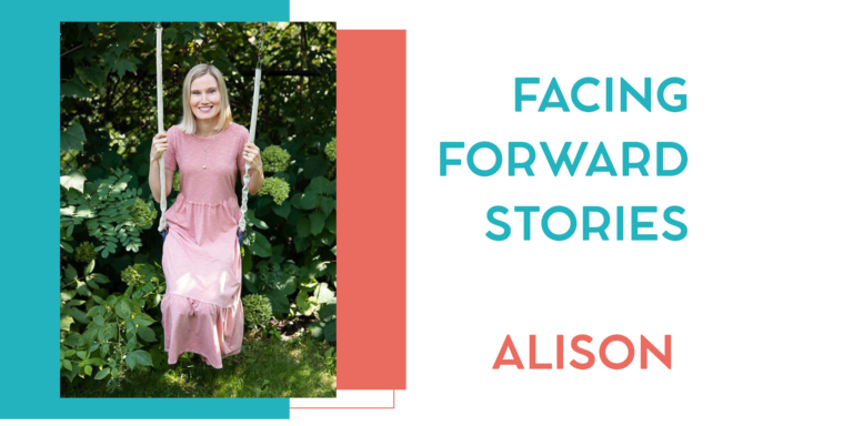 Facing Forward Stories: Alison
